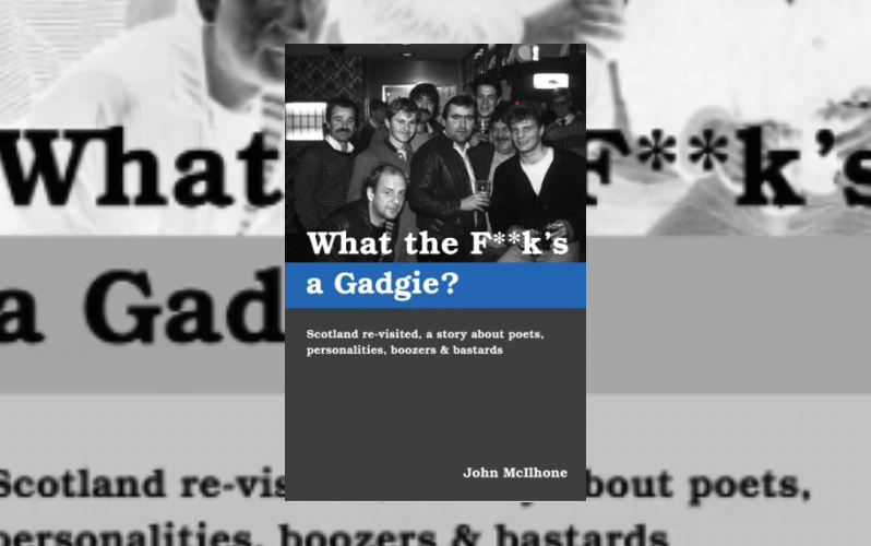 What the F**k's a Gadgie? Scotland Revisited, a story about poets