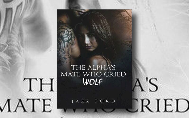 The Alphas Mate Who Cried Wolf by Jazz Ford eBookLingo