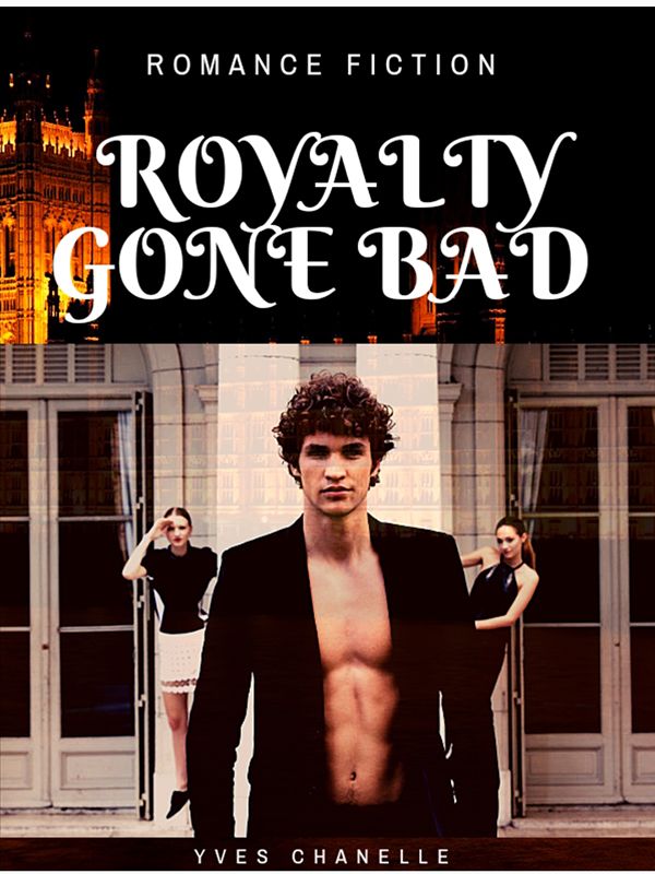 ROYALTY GONE BAD's Book Image