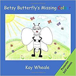Betsy Butterfly’s Missing Colour's Book Image