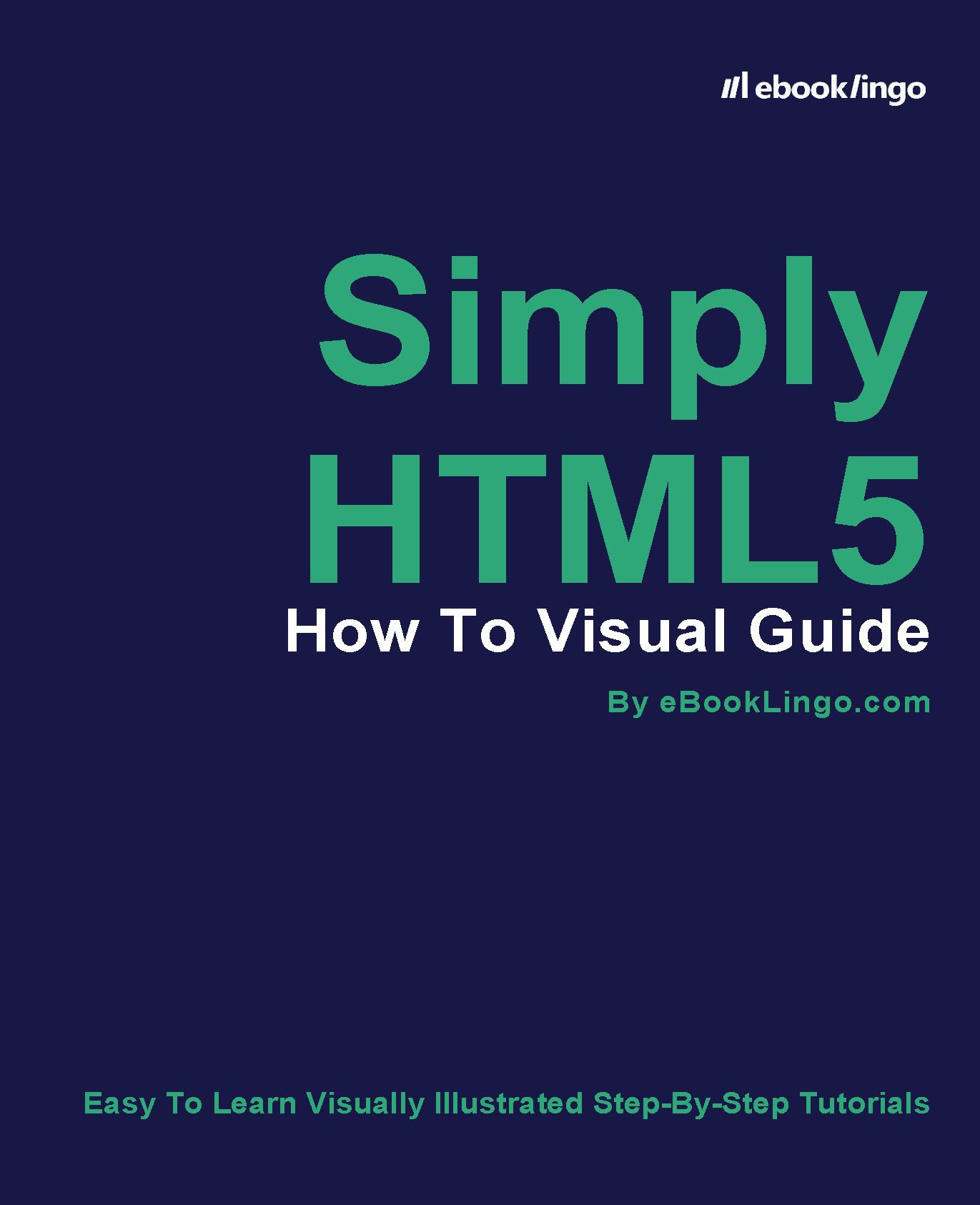 Simply HTML5: How To Visual Guide's Book Image