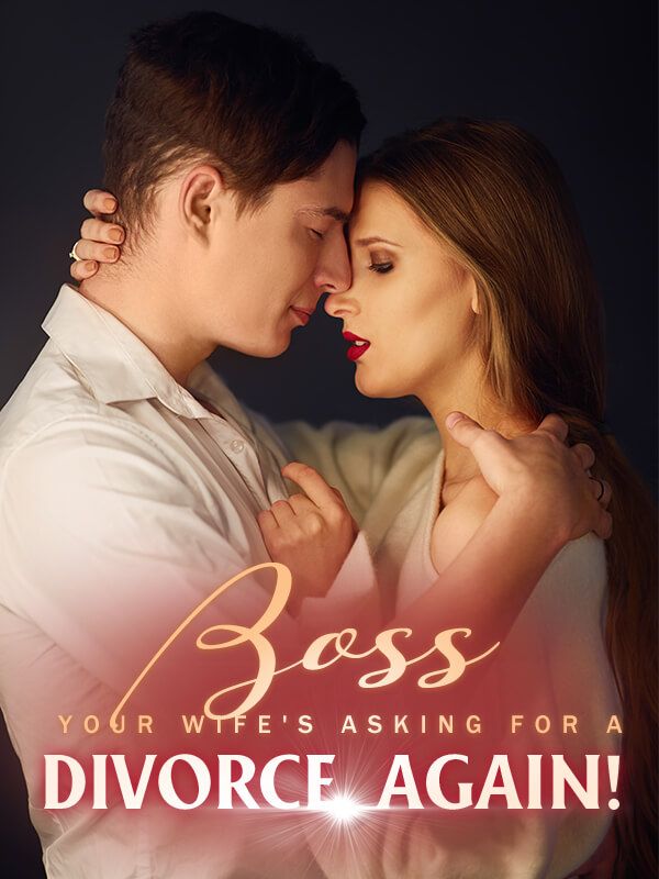 Boss, Your Wife's Asking for A Divorce, Again!'s Book Image