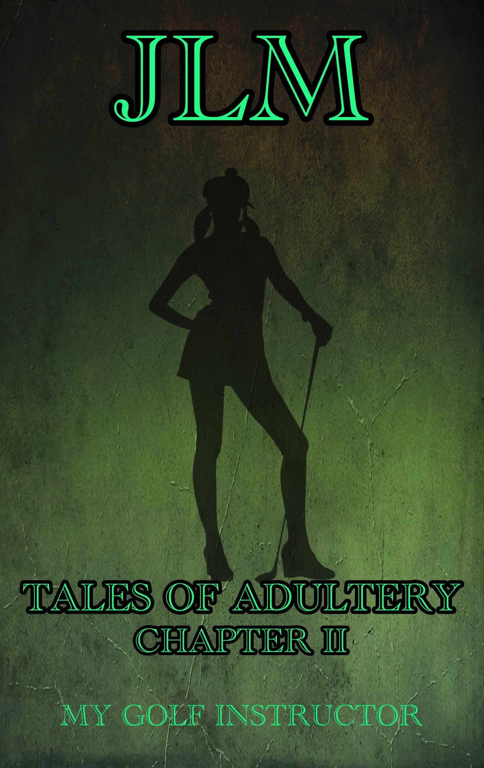 My Golf Instructor: Tales Of Adultery - Chapter 2's Book Image