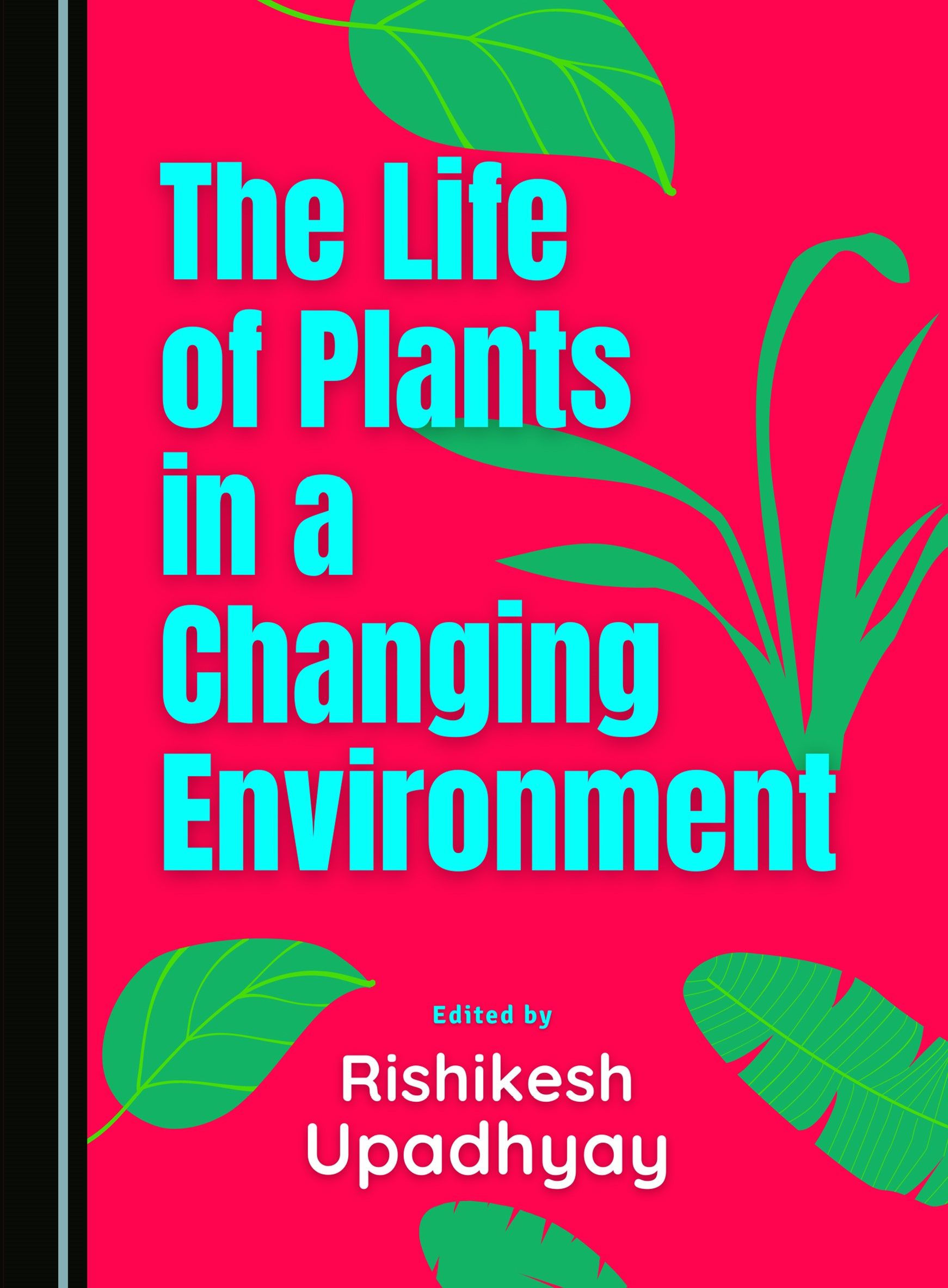The Life of Plants in a Changing Environment's Book Image