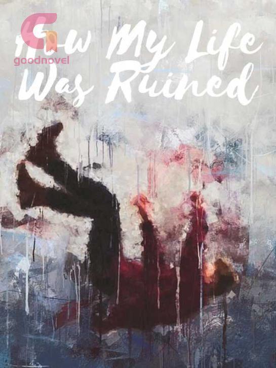 How My Life Was Ruined's Book Image