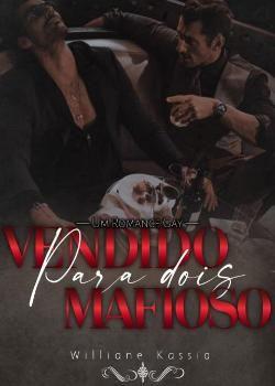 Vendido para dois mafiosos. (Romance gay)'s Book Image