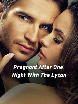 Pregnant After One Night With The Lycan's Book Image