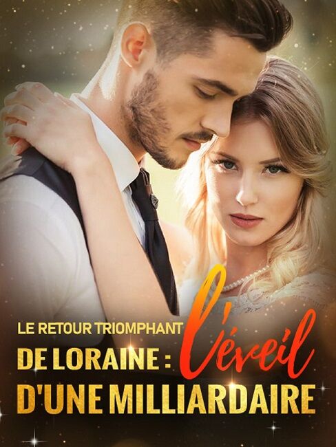 Le retour triomphant de Loraine : l'&eacute;veil d'une milliardaire's Book Image