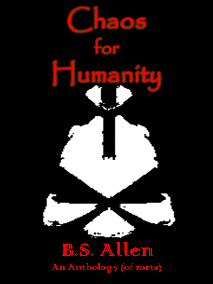 Chaos for Humanity: An Anthology (of sorts)'s Book Image