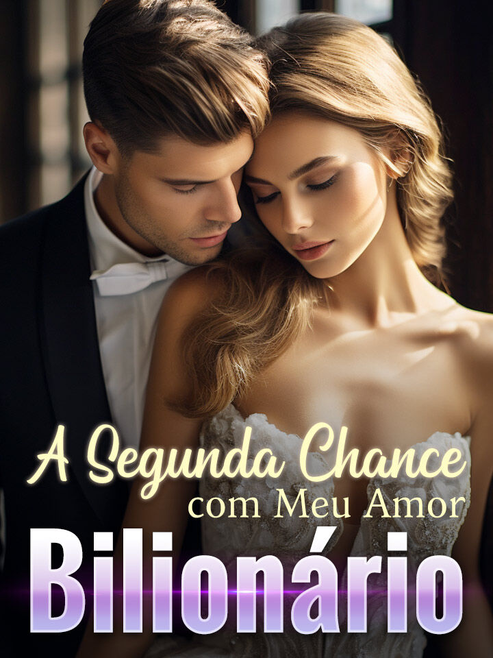 A Segunda Chance com Meu Amor Bilion&aacute;rio's Book Image