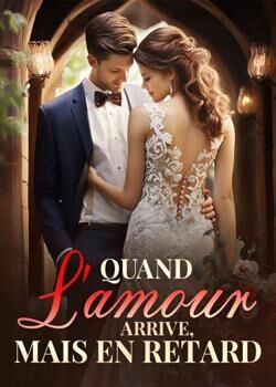 Quand l'amour arrive, mais en retard's Book Image