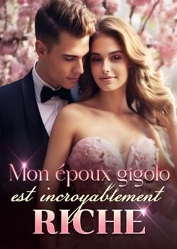 Mon époux gigolo est incroyablement RICHE's Book Image