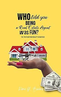 Who Told You Being a Real Estate Agent was Fun's Book Image